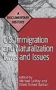 U.S. Immigration and Naturalization Laws and Issues