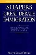 Shapers of the Great Debate on Immigration