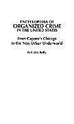 Encyclopedia of Organized Crime in the United States