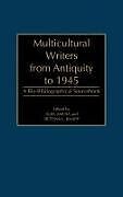 Multicultural Writers from Antiquity to 1945