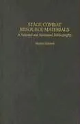 Fester Einband Stage Combat Resource Materials von Michael Kirkland