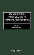 Crime, Gender, and Sexuality in Criminal Prosecutions