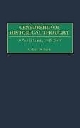 Censorship of Historical Thought