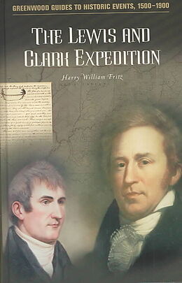Fester Einband The Lewis and Clark Expedition von Harry Fritz