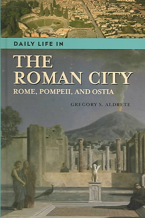 Daily Life in the Roman City