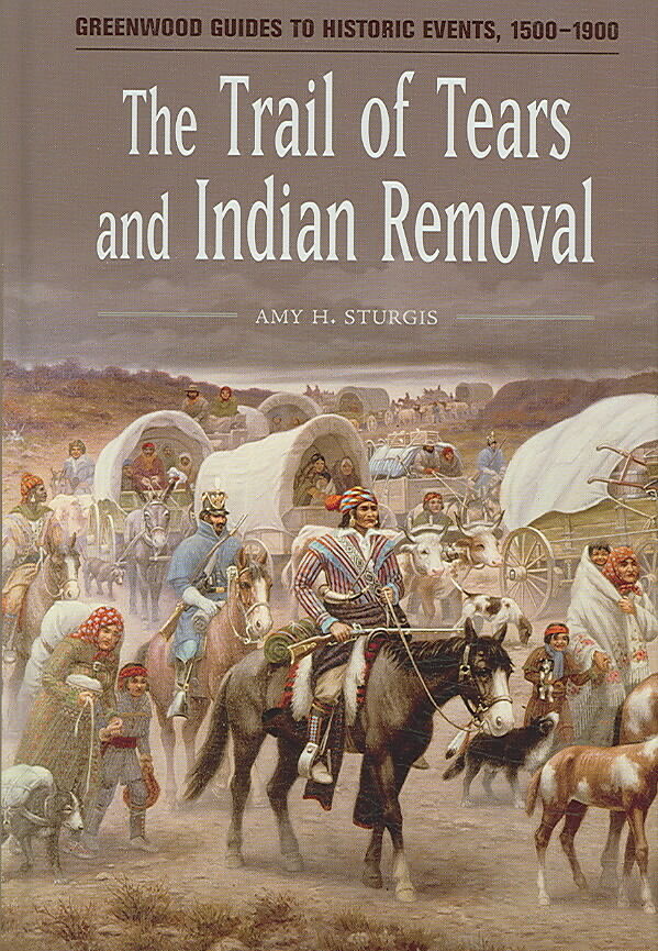 The Trail of Tears and Indian Removal