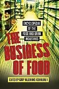 Fester Einband The Business of Food von Gary Allen, Ken Albala