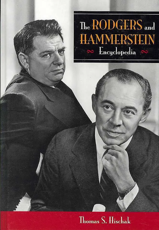The Rodgers and Hammerstein Encyclopedia