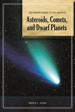 E-Book (pdf) Guide to the Universe: Asteroids, Comets, and Dwarf Planets von Andrew S. Rivkin