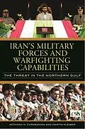E-Book (pdf) Iran's Military Forces and Warfighting Capabilities von Anthony H. Cordesman, Martin Kleiber