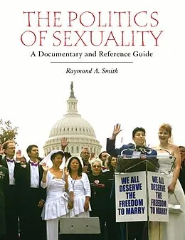 E-Book (pdf) The Politics of Sexuality von Raymond A. Smith
