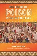 E-Book (pdf) The Crime of Poison in the Middle Ages von Franck Collard
