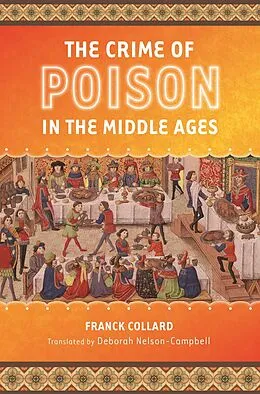 E-Book (pdf) The Crime of Poison in the Middle Ages von Franck Collard