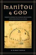 E-Book (pdf) Manitou and God von R. Murray Thomas