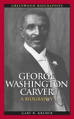 E-Book (pdf) George Washington Carver von Gary R. Kremer