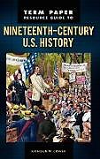 Livre Relié Term Paper Resource Guide to Nineteenth-Century U.S. History de Kathleen W. Craver