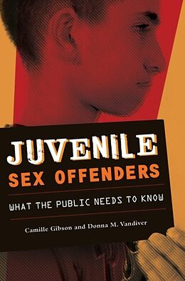 Fester Einband Juvenile Sex Offenders von Camille Gibson, Donna Vandiver