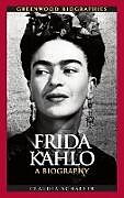 Fester Einband Frida Kahlo von Claudia Schaefer