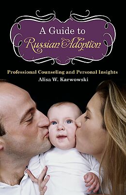 eBook (pdf) A Guide to Russian Adoption de Alisa White Karwowski