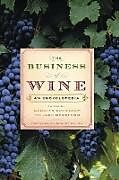 Fester Einband The Business of Wine von Geralyn G.; Bronstrom, Jack Bronstrom
