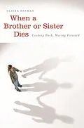PDF When a Brother or Sister Dies von Claire Berman