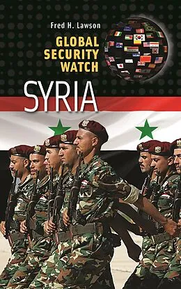 E-Book (pdf) Global Security Watch-Syria von Fred H. Lawson