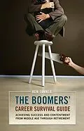 E-Book (pdf) The Boomers' Career Survival Guide von Ken Tanner
