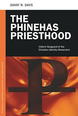 E-Book (pdf) The Phinehas Priesthood von Danny W. Davis