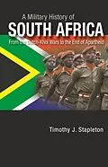 PDF A Military History of South Africa von Timothy J. Stapleton