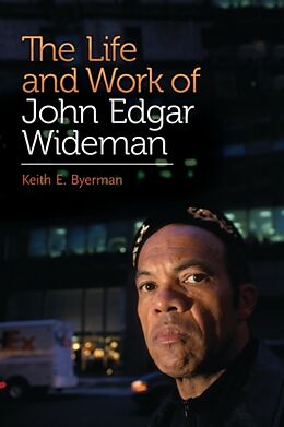 Fester Einband The Life and Work of John Edgar Wideman von Keith E. Byerman