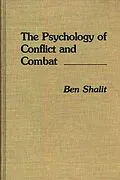 E-Book (pdf) The Psychology of Conflict and Combat von Ben Shalit