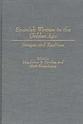 E-Book (pdf) Spanish Women in the Golden Age von Alain Saint-Saens, Magdalen Sanchez