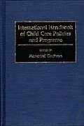 E-Book (pdf) International Handbook of Child Care Policies and Programs von Cochran Moncrieff Cochran
