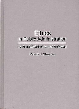 eBook (pdf) Ethics in Public Administration de Patrick J. Sheeran