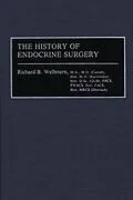 E-Book (pdf) The History of Endocrine Surgery von R. B. Welbourn, Stanley R. Friesen, Ivan D. A. Johnston