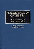 E-Book (pdf) Beyond the Law of the Sea von George V. Galdorisi, Kevin R. Vienna