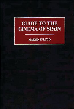 eBook (pdf) Guide to the Cinema of Spain de Marvin D'Lugo
