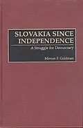 E-Book (pdf) Slovakia Since Independence von Minton F. Goldman