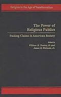 E-Book (pdf) The Power of Religious Publics von William H. Swatos Jr., James K. Wellman