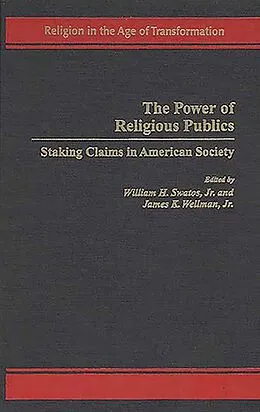 E-Book (pdf) The Power of Religious Publics von William H. Swatos Jr., James K. Wellman