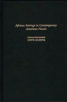 E-Book (pdf) African Settings in Contemporary American Novels von Dave Kuhne