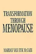 E-Book (pdf) Transformation Through Menopause von Marian van Eyk Mccain