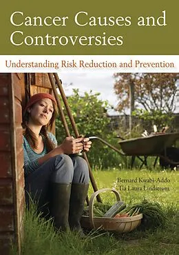E-Book (pdf) Cancer Causes and Controversies von Bernard Kwabi-Addo, Tia Laura Lindstrom