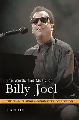E-Book (pdf) The Words and Music of Billy Joel von Ken Bielen