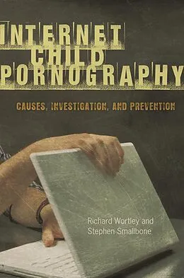 PDF Internet Child Pornography von Richard Wortley, Stephen Smallbone