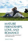 PDF Mature Friendships, Love, and Romance von Morley D. Glicken