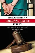 PDF The American Criminal Justice System von Gerhard Falk