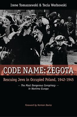 eBook (pdf) Code Name: Zegota de Irene Tomaszewski, Tecia Werbowski