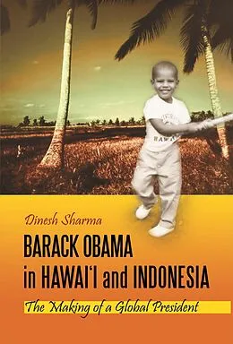 E-Book (pdf) Barack Obama in Hawai'i and Indonesia von Dinesh Sharma