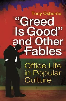 PDF "Greed Is Good" and Other Fables von Tony Osborne